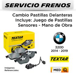 FRENOS - CAMBIO PASTILLAS BMW 320D 2014 - 2019 - DELANTERAS | P. TEXTAR - INCL SENSOR - SERVICIO