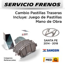 FRENOS - CAMBIO PASTILLAS HYUNDAI SANTA FE CRDI 2.2 2014 - 2018 - TRASERAS | PAST. SANGSIN - SERVICIO