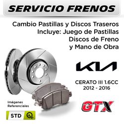 FRENOS - CAMBIO PASTILLAS Y DISCOS KIA CERATO III 2012 - 2016 - TRASEROS | DISC. GTX - PAST. GTX - SERVICIO