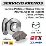 FRENOS---CAMBIO-PASTILLAS-Y-DISCOS-TRASEROS--MAZDA-3-1.6-2013-2019--|--DISC.--GTX---PAST.--SANGSIN-02