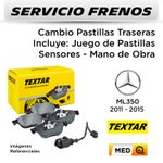 FRENOS---CAMBIO-PASTILLAS-TRASERAS-MERCEDES-BENZ-ML350-2011-2015----INCL-SENSOR-|-P.-TEXTAR