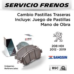 FRENOS - CAMBIO PASTILLAS PEUGEOT 208 HDI 1.4 2012 - 2019 - TRASERAS | PAST. SANGSIN - SERVICIO