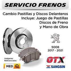 FRENOS - CAMBIO PASTILLAS Y DISCOS PEUGEOT 5008 HDI 2.0 2017 - 2021 - DELANTEROS | DISC. GTX - PAST. SANGSIN - SERVICIO