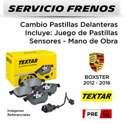 FRENOS - CAMBIO PASTILLAS PORSCHE BOXSTER 2012 - 2016 - DELANTERAS | P. TEXTAR - INCL SENSOR - SERVICIO