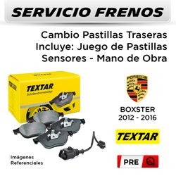 FRENOS - CAMBIO PASTILLAS PORSCHE BOXSTER 2012 - 2016 - TRASERAS | P. TEXTAR - INCL SENSOR - SERVICIO