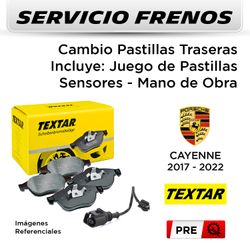 FRENOS - CAMBIO PASTILLAS PORSCHE CAYENNE 15/20 2017 - 2022 - TRASERAS | P. TEXTAR - INCL SENSOR - SERVICIO