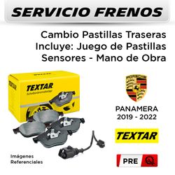 FRENOS - CAMBIO PASTILLAS PORSCHE PANAMERA 2019 - 2022 - TRASERAS | P. TEXTAR - INCL SENSOR - SERVICIO