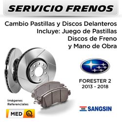 FRENOS - CAMBIO PASTILLAS Y DISCOS SUBARU FORESTER 2.0 2013 - 2018 - DELANTEROS | DISC. PENFLEX - PAST. SANGSIN - SERVICIO