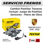 FRENOS---CAMBIO-PASTILLAS-PORSCHE-MACAN-3.0-2018---2022----TRASERAS-|-P.-TEXTAR-INCL-SENSOR---SERVICIO