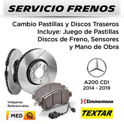 FRENOS - CAMBIO PASTILLAS Y DISCOS MERCEDES BENZ A200 2014 - 2019 - TRASEROS | INCL. SENSOR P. TEXTAR - D. ZIMMERMAN - SERVICIO