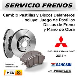 FRENOS - CAMBIO PASTILLAS Y DISCOS  MITSUBISHI L200 4X4 KATANA 2.4 CC 2014 + | DELANTEROS  - PAST. SANGSIN - DISC. PENFLEX