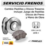 FRENOS---CAMBIO-PASTILLAS-Y-DISCOS-HONDA-CRV-2.4-CC-2016---|-TRASEROS----PAST.-PENFLEX-