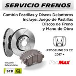 FRENOS---CAMBIO-PASTILLAS-Y-DISCOS--HONDA-REDGELINE-3.5-CC-2017---|-DELANTEROS----PAST.-PROMAX---DISC.-PROMAX