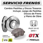 FRENOS---CAMBIO-PASTILLAS-Y-DISCOS-HONDA-PILOT-3.5-CC-2013---|-TRASEROS----PAST.-PENFLEX---DISC.-GTX