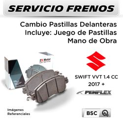 FRENOS - CAMBIO PASTILLAS SUZUKI SWIFT VVT 1.4 CC 2017 + | DELANTERAS  - PAST. PENFLEX