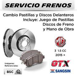 FRENOS - CAMBIO PASTILLAS Y DISCOS  MG 3 1.5 CC 2015 + | DELANTEROS  - PAST. SANGSIN - DISC. GTX