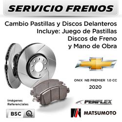 FRENOS - CAMBIO PASTILLAS Y DISCOS CHEVROLET ONIX NB PREMIER 1.0 CC 2020 | DELANTEROS - PAST. MATSUMOTO - DISC. PENFLEX