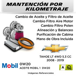 MANTENCIÓN POR KILOMETRAJE CHEVROLET TAHOE LT 4WD 5.3 CC 2008 - 2019 | SERVICIO TODO INCLUIDO - KA01