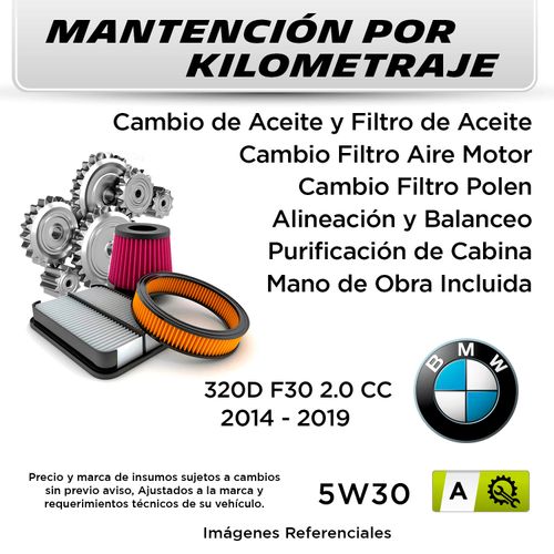 MANTENCIÓN POR KILOMETRAJE  BMW 320D F30 2.0CC  2014 - 2019  | SERVICIO TODO INCLUIDO - A KA01