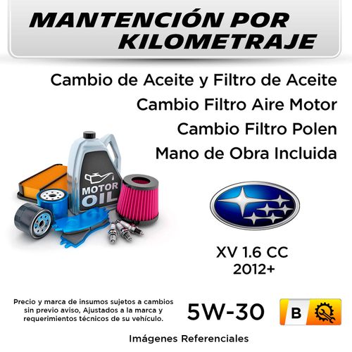 MANTENCIÓN POR KILOMETRAJE  SUBARU XV 1.6CC  2012 +  | SERVICIO TODO INCLUIDO - B B002