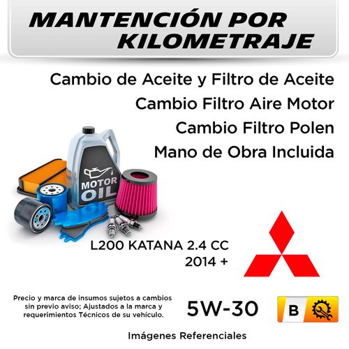 MANTENCIÓN POR KILOMETRAJE MITSUBISHI L200 KATANA 2.4 CC 2014 + | SERVICIO TODO INCLUIDO - B KB01