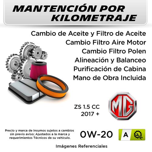 MANTENCIÓN POR KILOMETRAJE MG ZS 1.5 CC 2017 + | SERVICIO TODO INCLUIDO - A KA00002