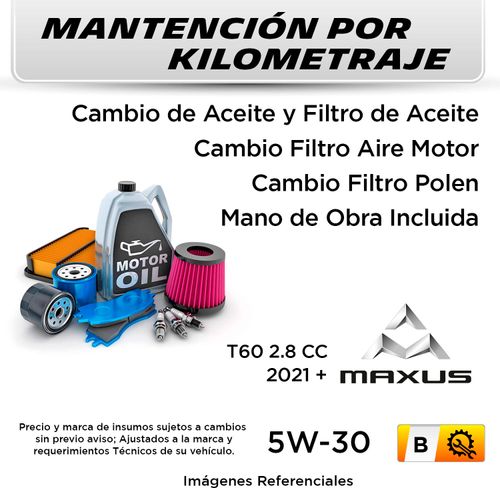 MANTENCIÓN POR KILOMETRAJE MAXUS T60 2.8 CC 2021 + | SERVICIO TODO INCLUIDO - B KB3